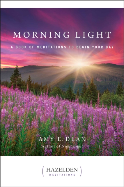 Morning Light : A Book of Meditations to Begin Your Day, EPUB eBook