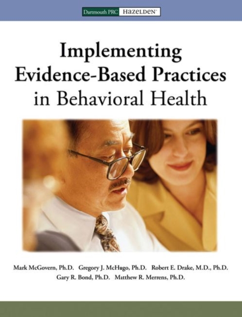 Implementing Evidence Based Practices in Behavioral Health, Paperback Book