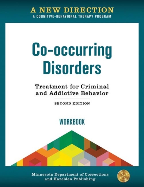 A New Direction: Co-occurring Disorders Workbook : A Cognitive-Behavioral Therapy Program, Paperback / softback Book