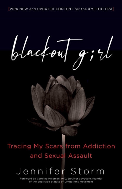 Blackout Girl : Tracing My Scars from Addiction and Sexual Assault; Second Edition, Paperback / softback Book