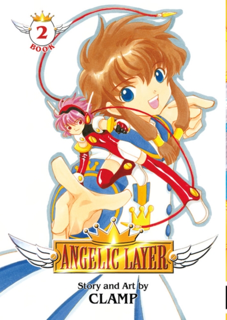 Angelic Layer Volume 2, Paperback / softback Book