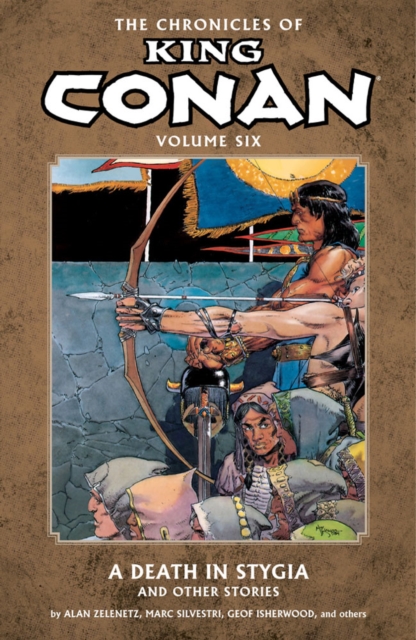 Chronicles Of King Conan Volume 6: A Death In Stygia And Other Stories, Paperback / softback Book