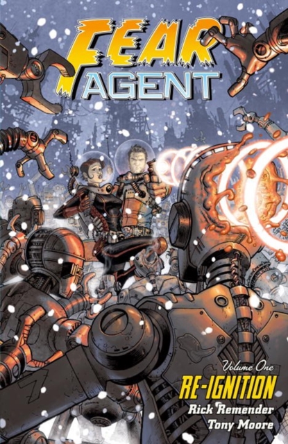 Fear Agent Volume 1: Re-ignition (2nd Edition), Paperback / softback Book