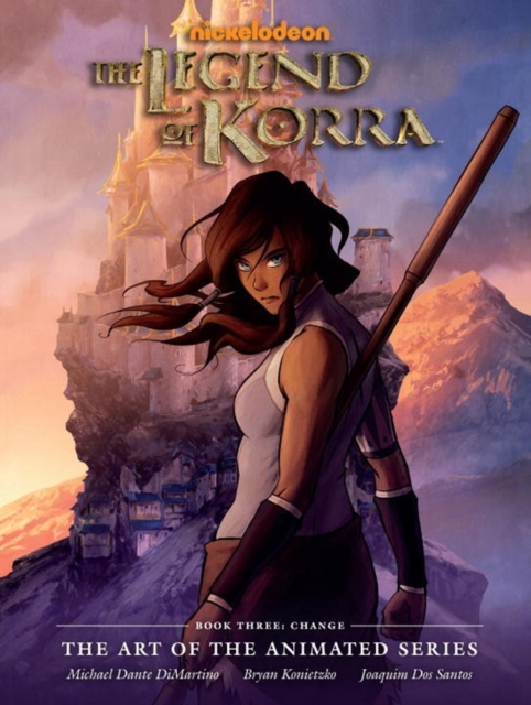 Legend Of Korra: Art Of The Animated Series, The Book 3 : Change, Hardback Book