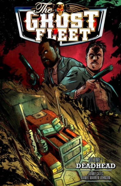 Ghost Fleet Volume 1 : Deadhead, Paperback / softback Book