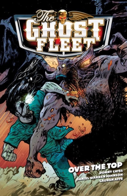 The Ghost Fleet Volume 2: Over The Top, Paperback / softback Book
