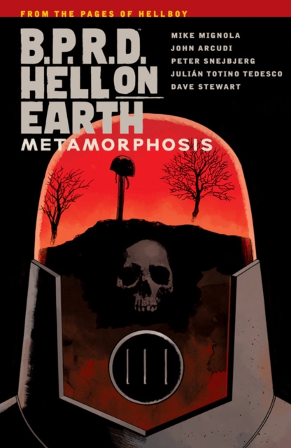 B.p.r.d. Hell On Earth Volume 12: Metamorphosis, Paperback / softback Book
