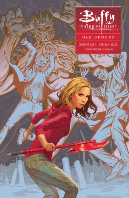 Buffy: Season Ten Volume 4: Old Demons, Paperback / softback Book