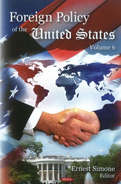 Foreign Policy of the United States : Volume 6, Hardback Book