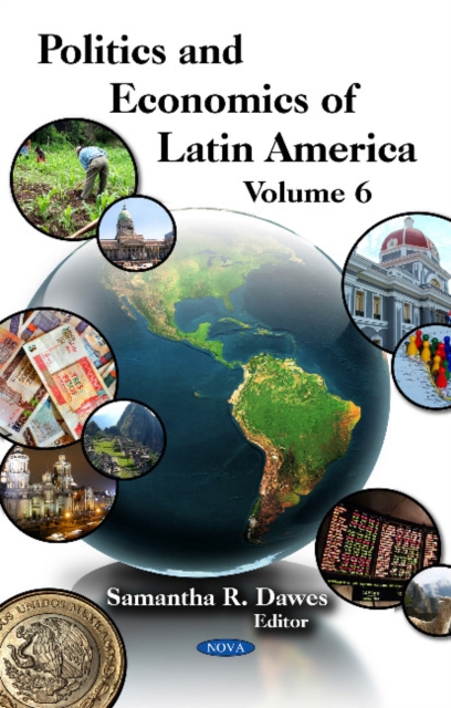 Politics & Economics of Latin America : Volume 6, Hardback Book