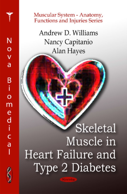 Skeletal Muscle in Heart Failure & Type 2 Diabetes, Paperback / softback Book
