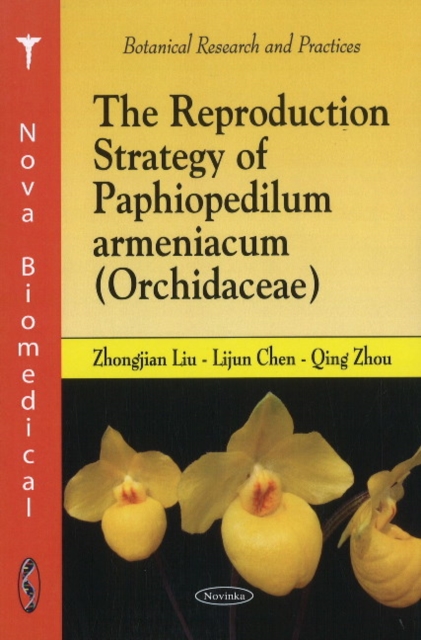 Reproduction Strategy of Paphiopedilum Armeniacum (Orchidacae), Paperback / softback Book