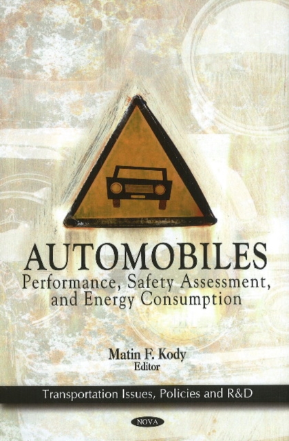 Automobiles : Performance, Safety Assessment & Energy Consumption, Hardback Book