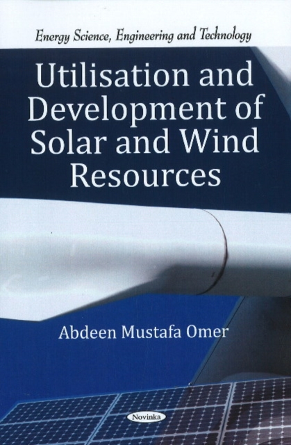 Utilisation & Development of Solar & Wind Resources, Paperback / softback Book
