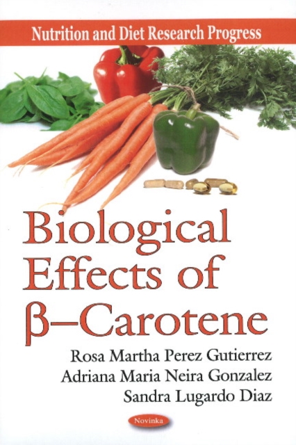 Biological Effects of ss --Carotene, Paperback / softback Book