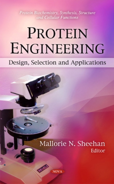 Protein Engineering : Design, Selection & Applications, Hardback Book