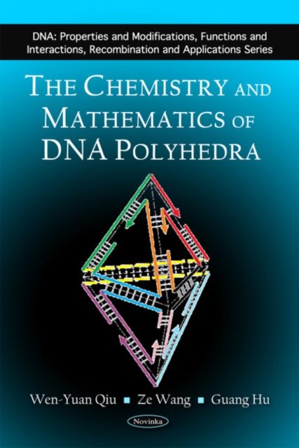 Chemistry & Mathematics of DNA Polyhedra, Paperback / softback Book