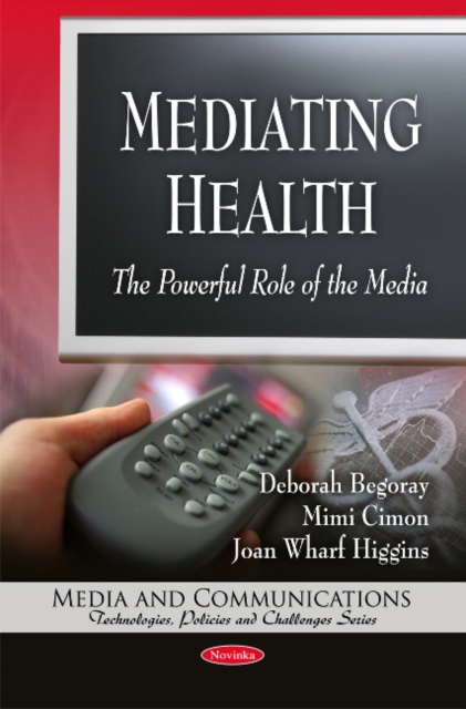 Mediating Health : The Powerful Role of the Media, Paperback / softback Book
