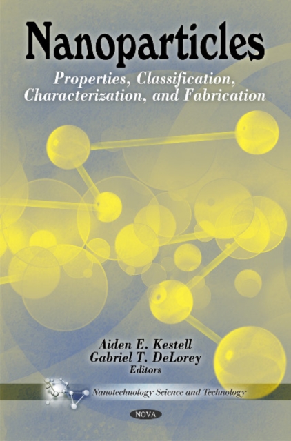 Nanoparticles : Properties, Classification, Characterization, & Fabrication, Hardback Book