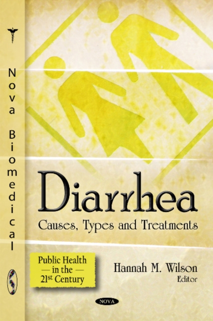 Diarrhea : Causes, Types & Treatments, Hardback Book