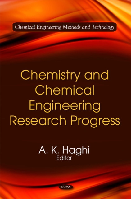 Chemistry & Chemical Engineering Research Progress, Hardback Book