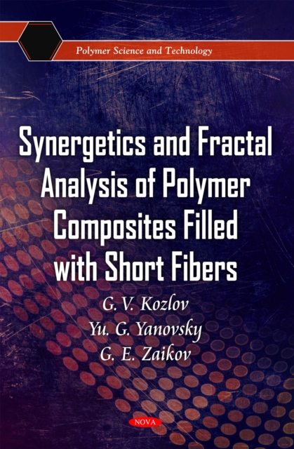 Synergetics and Fractal Analysis of Polymer Composites Filled with Short Fibers, PDF eBook