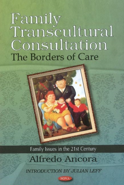 Family Transcultural Consultation : The Borders of Care, Hardback Book