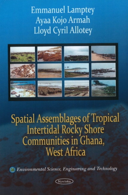 Spatial Assemblages of Tropical Intertidal Rocky Shore Communities in Ghana, West Africa, Paperback / softback Book