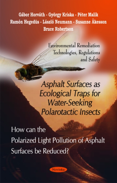 Asphalt Surfaces as Ecological Traps for Water-Seeking Polarotactic Insects, Paperback / softback Book