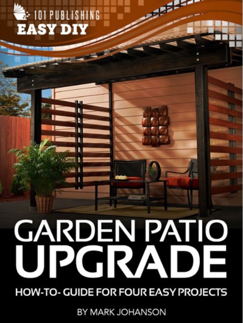Black & Decker The Complete Guide to Patios & Walkways : Money-Saving Do-It-Yourself Projects for Improving Outdoor Living Space, EPUB eBook