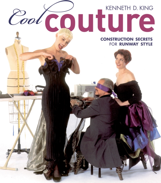 Cool Couture : Construction Secrets for Runway Style, EPUB eBook
