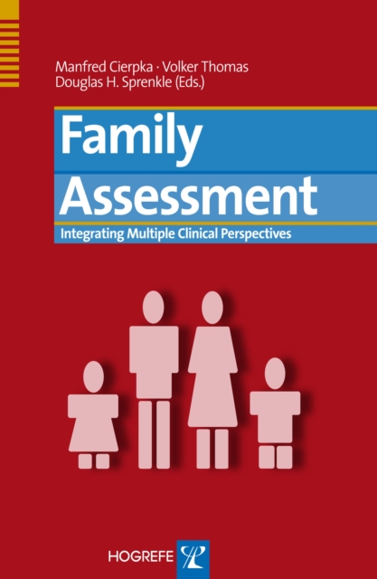 Family Assessment : Integrating Multiple Clinical Perspectives, PDF eBook