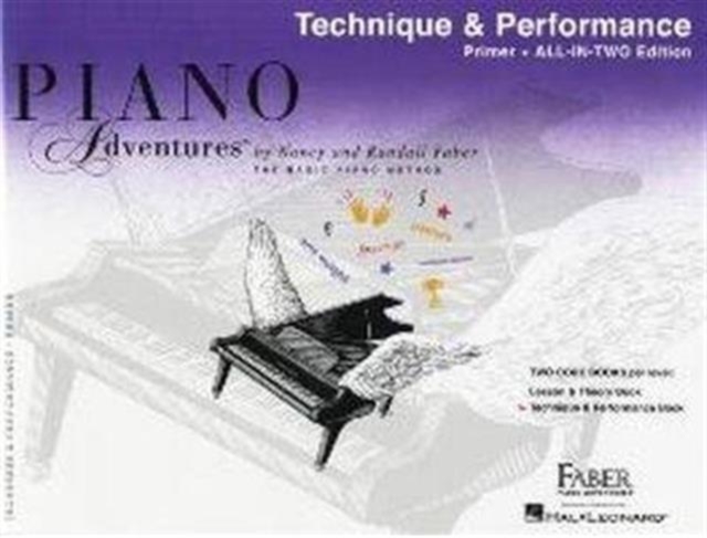Piano Adventures All-In-Two Primer Tech. & Perf. : All-In-Two Edition, Book Book