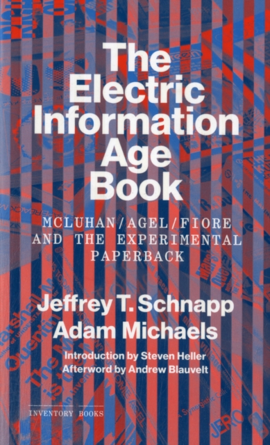 The Electric Information Age Book : Mcluhan/Agel/Fiore and the Experimental Paperback, Paperback / softback Book