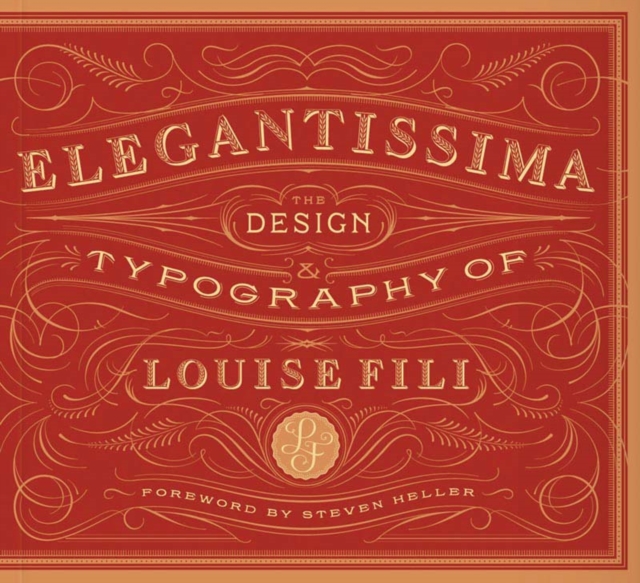 Elegantissima : The Design and Typography of Louise Fili, Hardback Book
