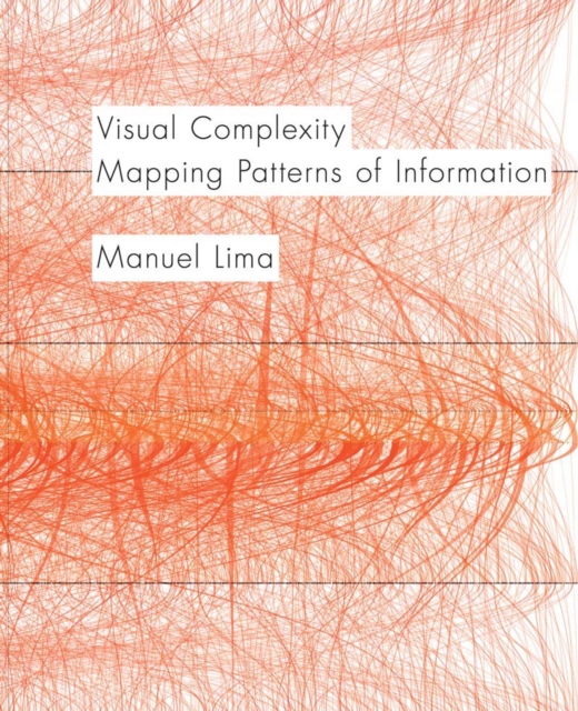 Visual Complexity : Mapping Patterns of Information, Paperback / softback Book