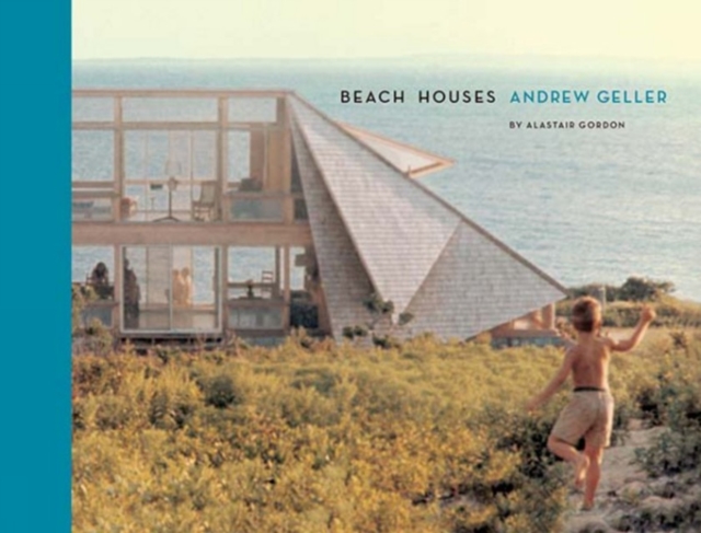 Beach Houses : Andrew Geller, Paperback / softback Book