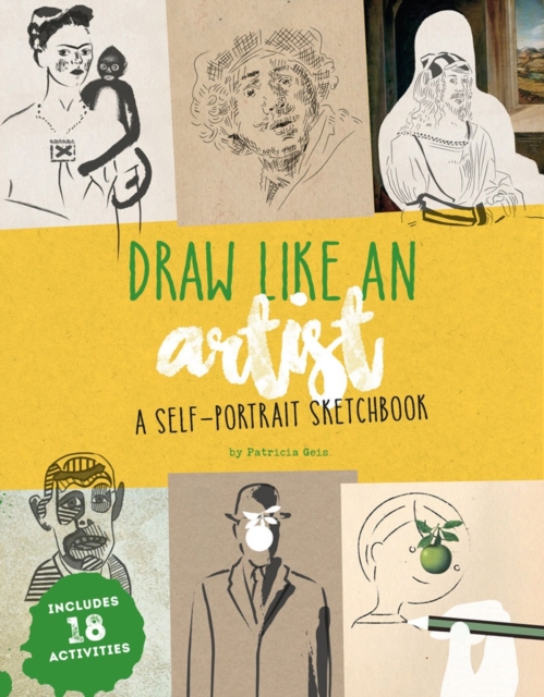 Draw Like an Artist : A Self-Portrait Sketchbook, Paperback / softback Book