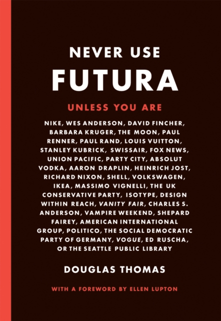 Never Use Futura, Paperback / softback Book