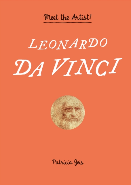 Leonardo da Vinci : Meet the Artist!, Hardback Book
