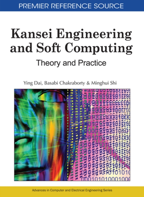 Kansei Engineering and Soft Computing : Theory and Practice, Hardback Book