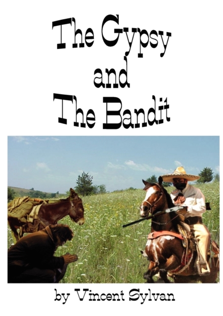 The Gypsy and The Bandit, Paperback / softback Book