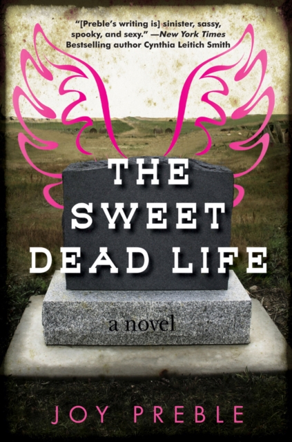 The Sweet Dead Life, Hardback Book