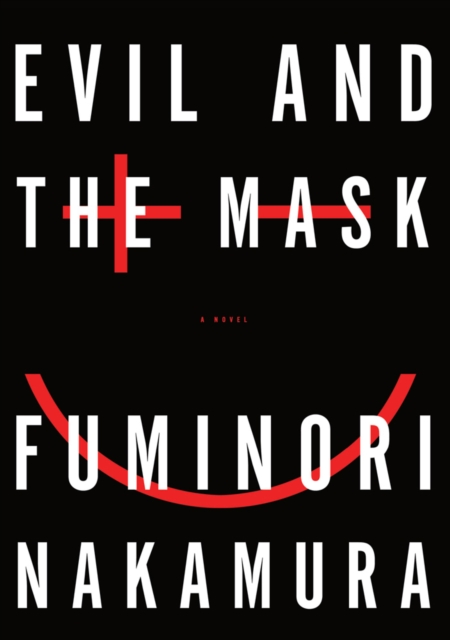 Evil and the Mask, Hardback Book