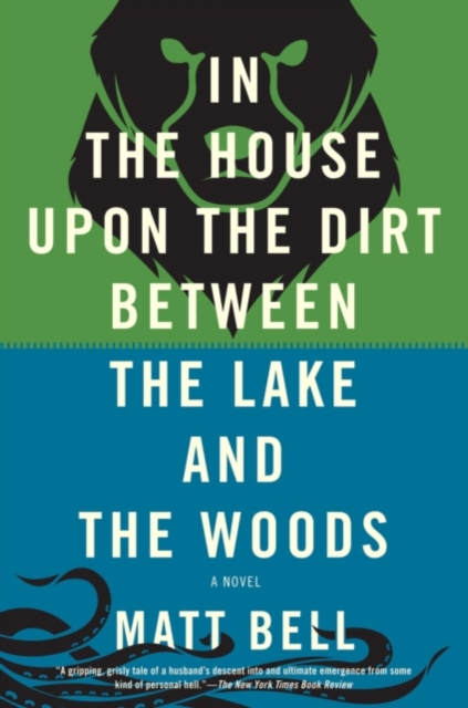 In the House Upon the Dirt Between the Lake and the Woods, EPUB eBook