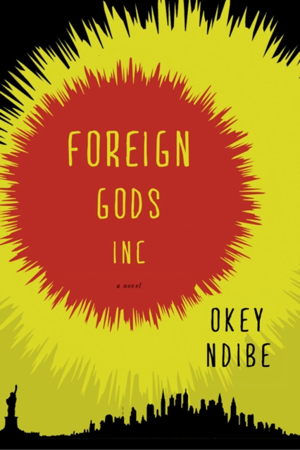 Foreign Gods, Inc., Hardback Book
