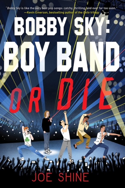 Bobby Sky: Boy Band Or Die, Hardback Book