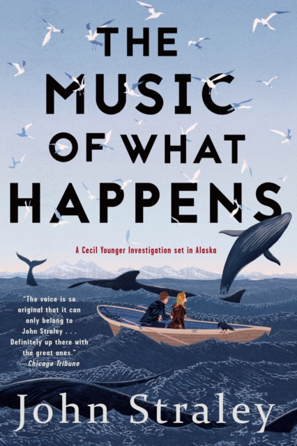The Music Of What Happens : A Cecil Younger Investigation #3, Paperback / softback Book
