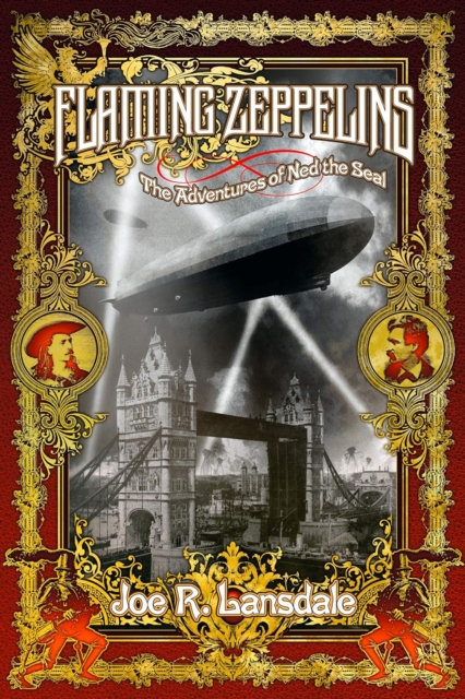 Flaming Zeppelins : The Adventures of Ned the Seal, EPUB eBook