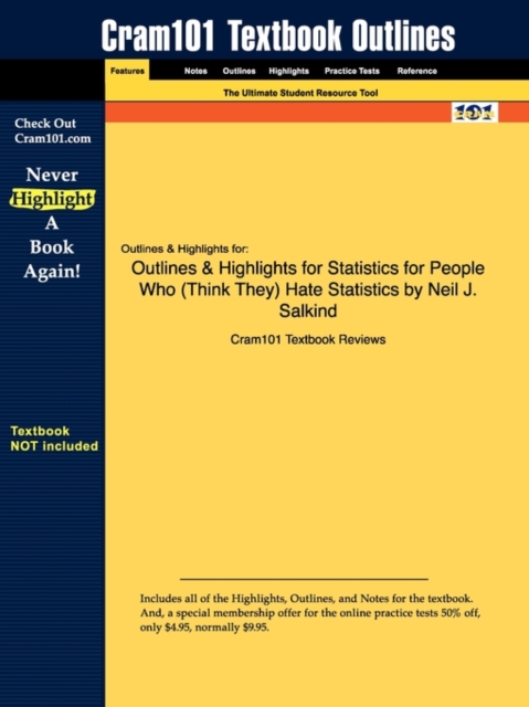 Studyguide for Statistics for People Who Hate Statistics by Salkind, Neil J., ISBN 9781412951500, Paperback / softback Book